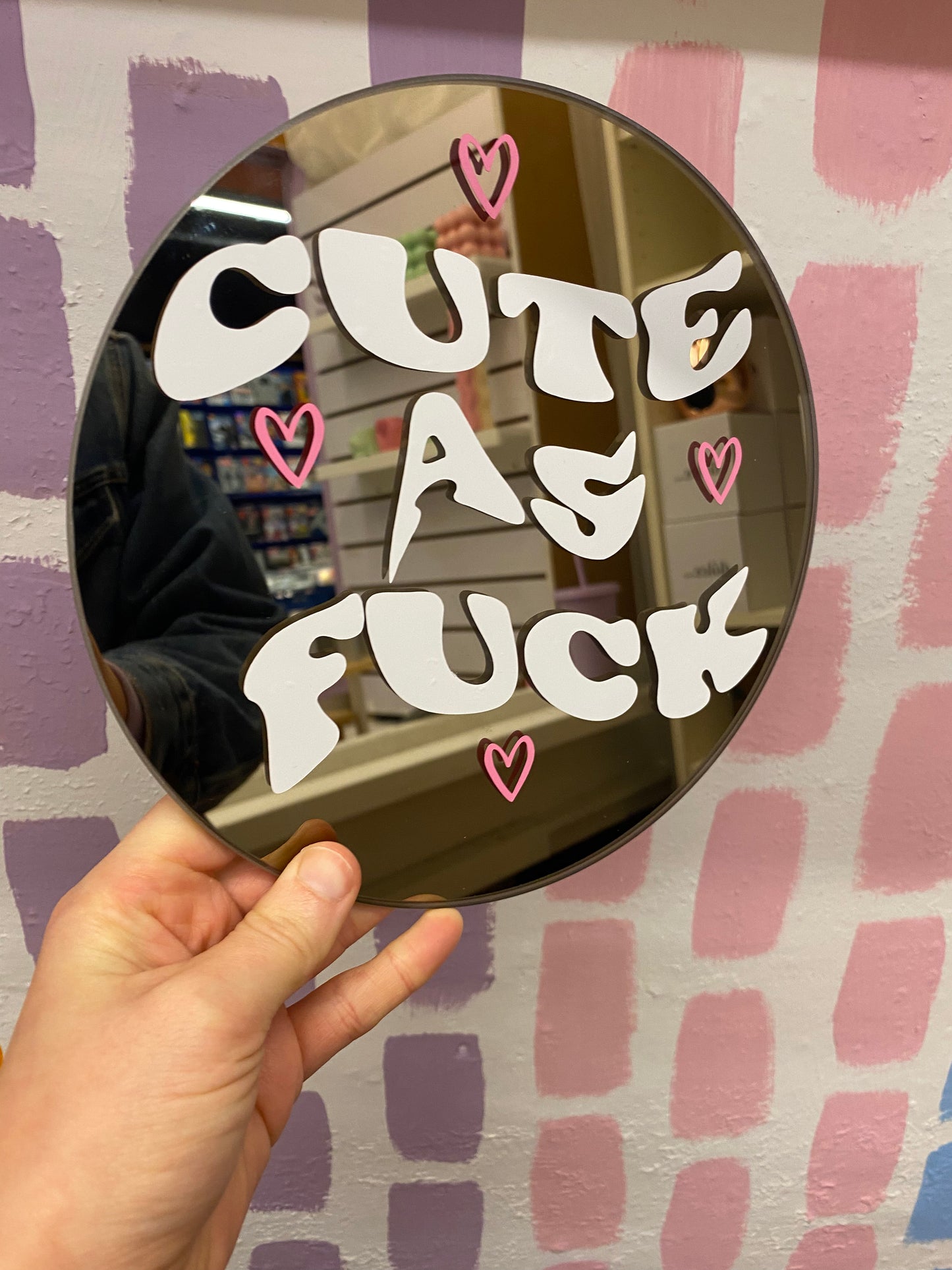 'Cute As Fuck' Mirror.